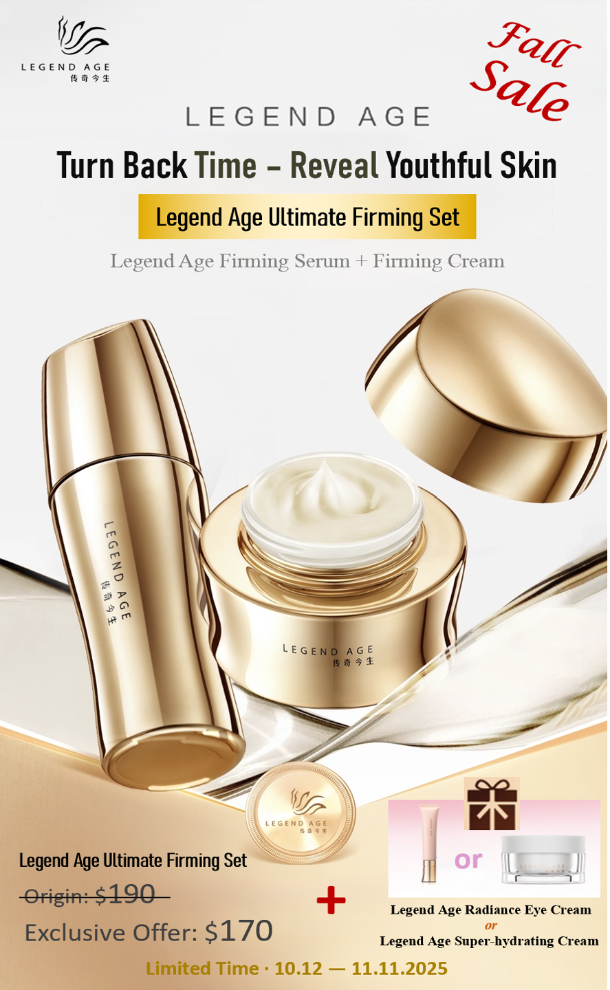 Legend Age Ultimate Firming Set sale: Firming serum and Firming cream set, and get eye cream or super-hydrating cream for free. Firm and Radiant skin